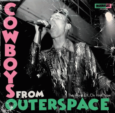 Cowboys from Outerspace : The Worst of.....on Vinyl Now